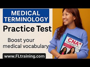 Medical Terminology Practice Test - with Nurse Eunice