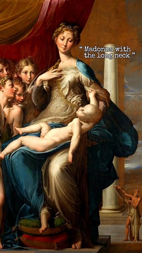 Parmigianino : Madonna with the long neck #shorts #art #history