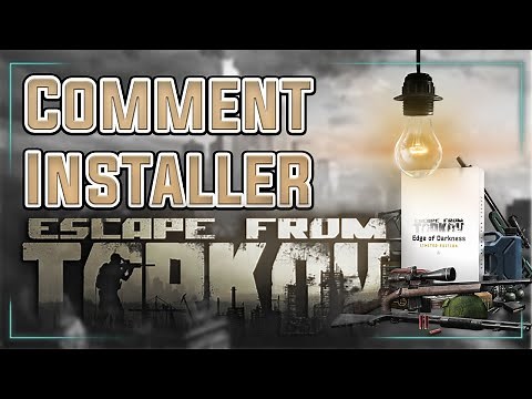 Comment Installer Escape from Tarkov sur PC - Tuto Installation - EFT FR