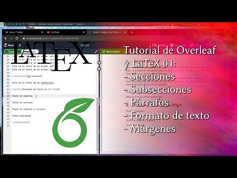 Tutorial de Overleaf y LATEX 01: Secciones, subsecciones, párrafos, formato de texto y márgenes