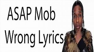 WRONG Lyrics - ASAP MOB | eLyrics.net