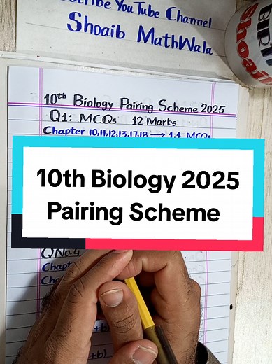 Class 10th Biology Pairing Scheme 2025 - Expert Guide by Shoaib Mathwala