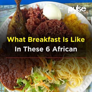 Have you ever wondered what breakfast is like in other African countries? Watch! #PulseWatchItLifestyle | Pulse Kenya | Facebook