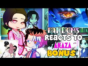 +18 Fandoms reacts to Each Other || Akaza || Bonus || Demon Slayer || Moruko ||