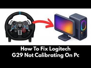 How To Fix Logitech G29 Not Calibrating On Pc (STEP BY STEP)