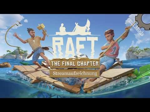 Raft #F01 Wir treiben auf dem Meer, mit Haken und Mods. (Streamaufzeichnung) (Deutsch)