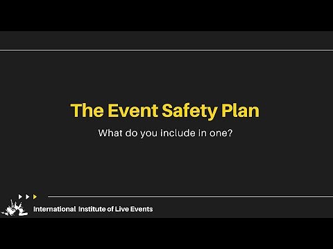 Event Safety Plans. What's in one? | Event Management | Event Planning