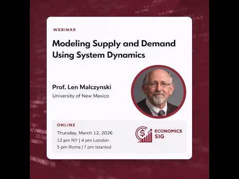 Economics SIG Meeting: Modeling Supply and Demand Using System Dynamics