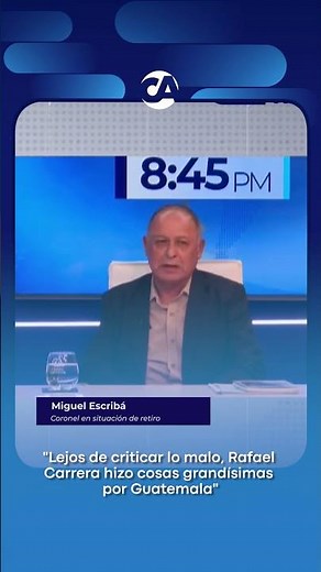 "Lejos de criticar lo malo, Rafael Carrera hizo cosas grandísimas por Guatemala"