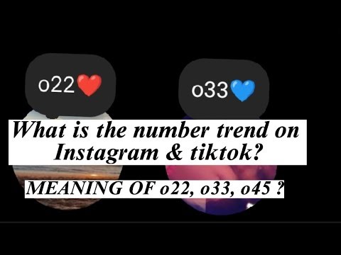 What is the Instagram notes number trend | What is the meaning of o22 , o33, o45 | Number trend