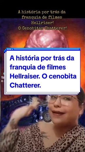 A História do Cenobita Chatterer em Hellraiser
