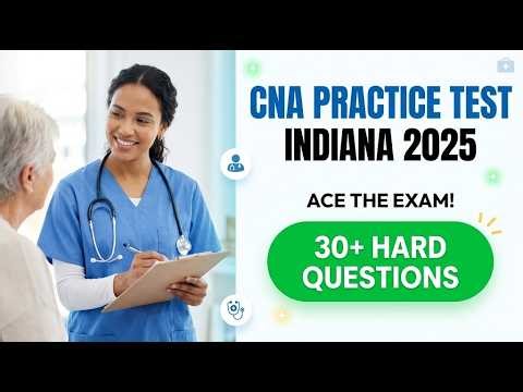 Pass Your Indiana CNA Exam 2026 First Attempt: Official Style State Board Practice Test
