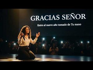 Gracias Señor 🙏 Adoración de Fin de Año | Worship de Gratitud y Rendición