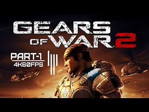 GEARS OF WAR 2 Gameplay Walkthrough Part 1 FULL GAME [4K 60FPS XBOX SERIES X] - No Commentary
