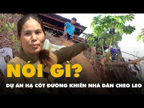 Another road leveling project in Dong Nai leaves residents' houses precariously balanced: What do...