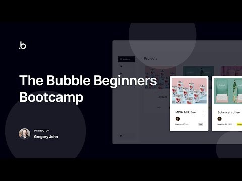 The Bubble Beginners Bootcamp Course (2022)
