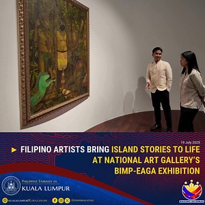 FILIPINO ARTISTS BRING ISLAND STORIES TO LIFE AT NATIONAL ART GALLERY’S BIMP-EAGA EXHIBITION Kuala Lumpur, 19 July 2025 – Philippine contemporary artworks are featured in “Isle to Isle: A Reflection of BIMP-EAGA Through Contemporary Art,” which opened on 17 July 2025 at the National Art Gallery (Balai Seni Negara). The exhibition brings together artists from Brunei Darussalam, Indonesia, Malaysia, and the Philippines to explore shared island heritage and evolving cultural identities across the B
