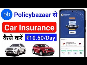Policybazaar par Car Insurance kaise kare 🚗 how to do car insurance in policy bazar app