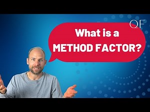 What is a Method Factor?