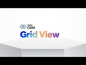 Introducing Grid View in Zoho CRM | Zoho CRM for Everyone