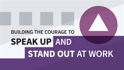 Courage can be learned - Building the Courage to Speak Up and Stand Out at Work Video Tutorial | LinkedIn Learning, formerly Lynda.com