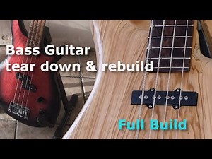 Complete Bass guitar makeover and upgrade - full build video
