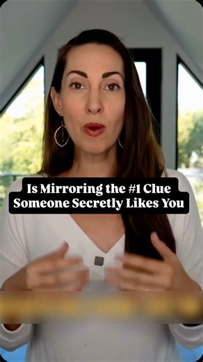 Is Mirroring the #1 Clue Someone Secretly Likes You | Vanessa Van Edwards