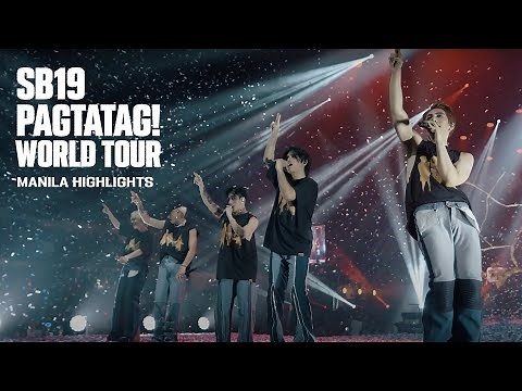 SB19 'PAGTATAG!' World Tour Manila Highlights