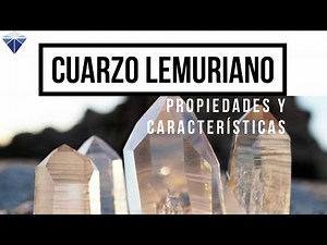 Cuarzos Maestros - Cuarzo Láser Lemuriano | Minerals Channel