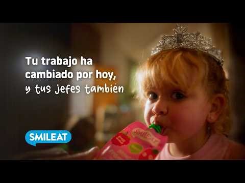 Tu trabajo ha cambiado por hoy, y tus jefes también | SMILEAT, tan real como tu peque