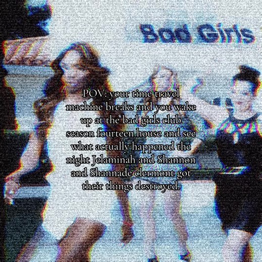 - One night, Jelaminah and The clermont twins left their bad girls club cast mates and went to the club, the four other cast mates then proceeded to destroy everything and anything the girls had, pissed over there clothes, shoes, purses, and makein a bathtub filled with condiments and other things, put tampons covered in period blood on the girls beds along with dirt, when Clerminah got home they flipped out, Jela says a security graud threatened her and producers cut the phone lines and wouldn’