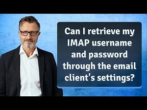 Can I retrieve my IMAP username and password through the email client's settings?