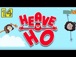 Heave Ho - Part 14 - Whole Lotta Heavin'