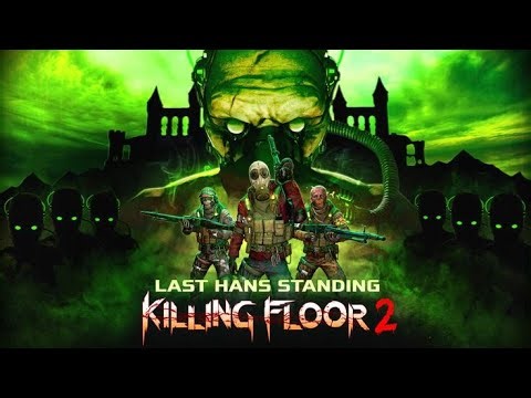 Killing Floor 2 – Crazy Zombie Survival Co-Op Gameplay | Wave Shooter Madness