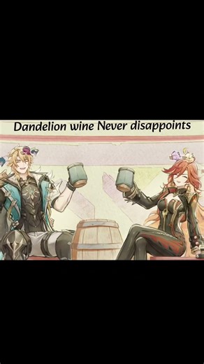 Dandelion wine Never disappoints #genshinimpact #mondstadt #varka #mavuika #capitano #genshin #edit
