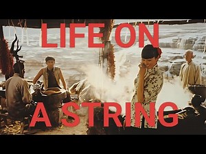 Life on a String (1991) Huang Lei Hollywood Movie Review and Facts
