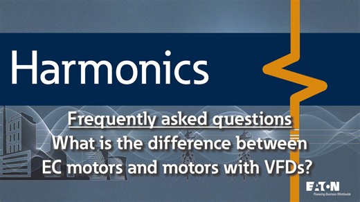 31 - What is the difference between EC motors and motors with VFDs? - Eaton videos