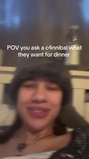 POV: Asking a Cannibal What They Want for Dinner