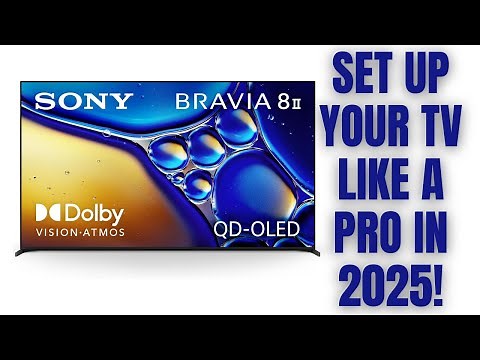 How to Set Up the Sony Bravia 8 II QD-OLED 2025 | Full Walkthrough for a Smarter TV Experience