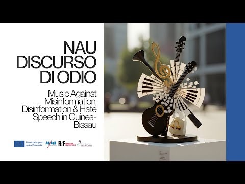 Nau Discurso di Odio | Song Against Misinformation, Disinformation & Hate Speech in Guinea-Bissau