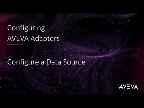 Configuring AVEVA Adapters - Configure a Data Source