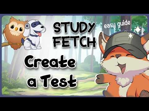 StudyFetch Guide Create a Test Step by Step