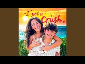 I GOT A CRUSH (feat. Ryder Tully & Gia Rose)
