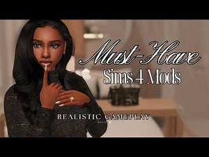 Realistic Gameplay Mods for The Sims 4 + Links!🤍