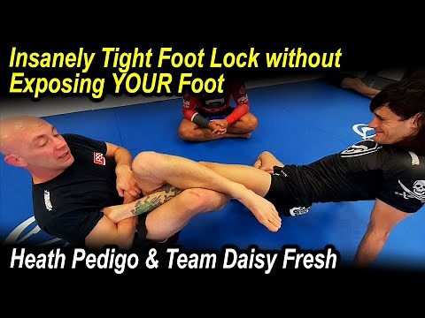 Straight Foot Lock without Exposing YOUR Foot with Heath Pedigo and Daisy Fresh Team