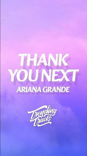 Ariana Grande - thank u, next (Clean - Lyrics)