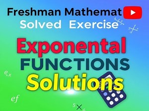Freshman Mathematics Solved Exercise | Exponential Functions #solutions