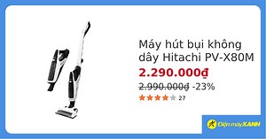 Máy hút bụi Hitachi PV-X80M không dây giá tốt, trả góp 0%