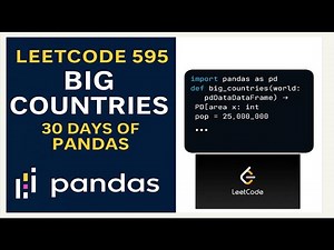 LeetCode 595 Big Countries in Python | 30 Days of Pandas Playlist Tutorial