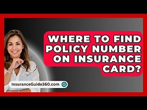 Where To Find Policy Number On Insurance Card? - InsuranceGuide360.com